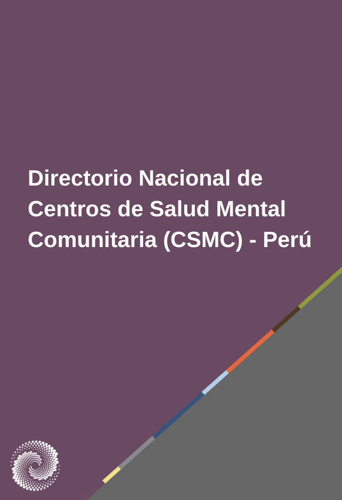 Directorio Nacional de Centros de Salud Mental Comunitaria (CSMC) - Perú